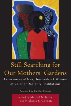 Still Searching For Our Mothers' Gardens