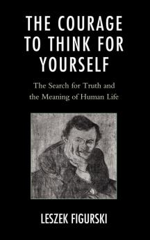 Courage to Think for Yourself