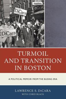 Turmoil and Transition in Boston