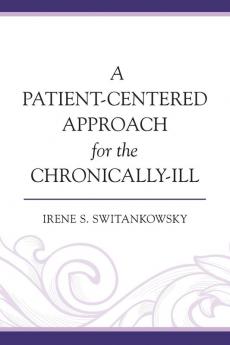 Patient-Centered Approach for the Chronically-Ill