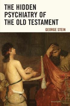 Hidden Psychiatry of the Old Testament