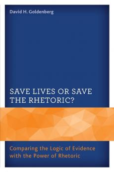 Save Lives or Save the Rhetoric?