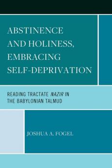 Abstinence and Holiness Embracing Self-Deprivation