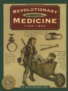 Revolutionary Medicine (Illustrated Living History Series)