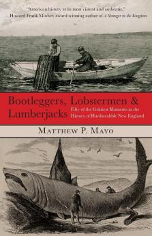 Bootleggers Lobstermen & Lumberjacks
