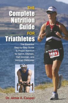 Complete Nutrition Guide for Triathletes