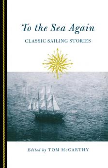 To the Sea Again: Classic Sailing Stories