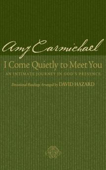 I Come Quietly to Meet You
