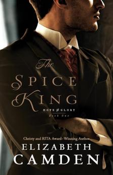 The Spice King: 1 (Hope and Glory)