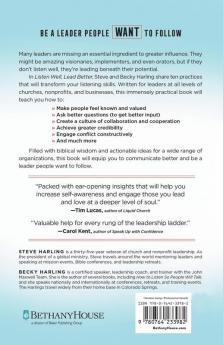 Listen Well Lead Better: Becoming the Leader People Want to Follow