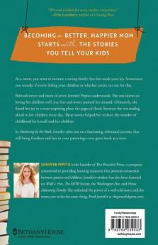 Mothering by the Book - The Power of Reading Aloud to Overcome Fear and Recapture Joy