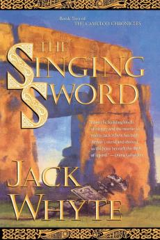 The Singing Sword: The Dream of Eagles Volume 2: v.2 (Camulod Chronicles 2)