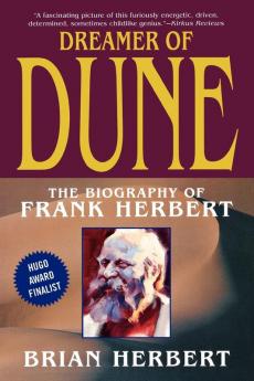 Dreamer of Dune: The Biography of Frank Herbert