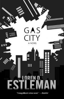 Gas City: A Novel (Tom Doherty Associates Books)