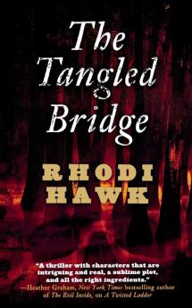 The Tangled Bridge: 2 (Devils of the Briar Series 2)