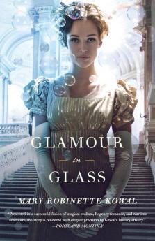 Glamour in Glass: 2 (Glamourist Histories 2)