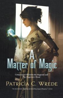 A Matter of Magic: Mairelon and The Magician's Ward