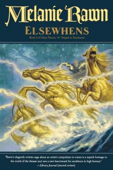 Elsewhens: Book Two of Glass Thorns: 2