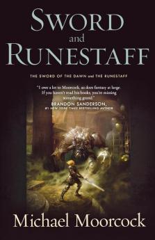 Sword and Runestaff: The Sword of the Dawn and The Runestaff: 2 (Hawkmoon 2)