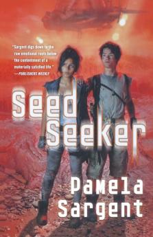 Seed Seeker: The Seed Trilogy Book 3 (Seed Trilogy 3)