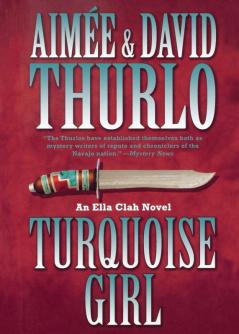 Turquoise Girl: An Ella Clah Novel: 12 (Ella Clah 12)