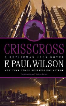 Crisscross: A Repairman Jack Novel: 8 (Repairman Jack 8)