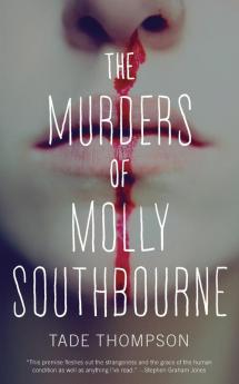 The Murders of Molly Southbourne: 1 (The Molly Southbourne Trilogy 1)