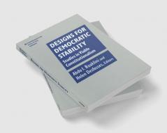 Designs for Democratic Stability