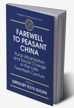 Farewell to Peasant China