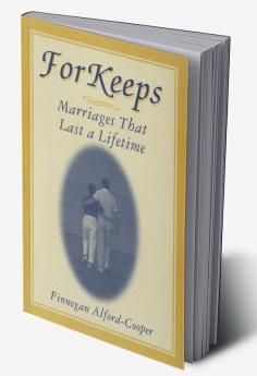 For Keeps: Marriages That Last a Lifetime