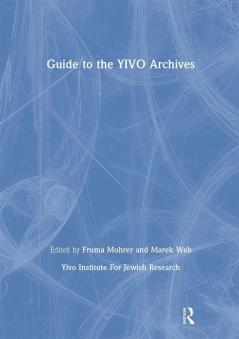 Guide to the YIVO Archives
