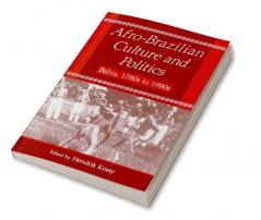 Afro-Brazilian Culture and Politics