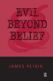 Evil Beyond Belief