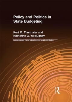 Policy and Politics in State Budgeting