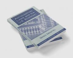 Antidumping Laws and the U.S. Economy