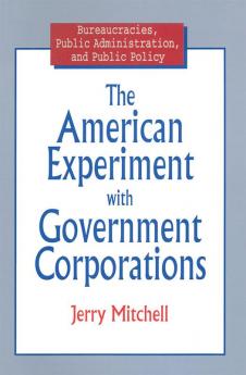 American Experiment with Government Corporations