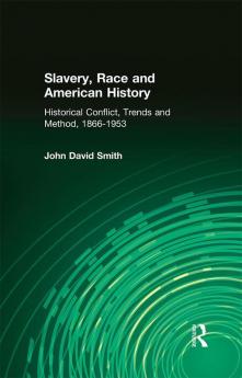 Slavery Race and American History