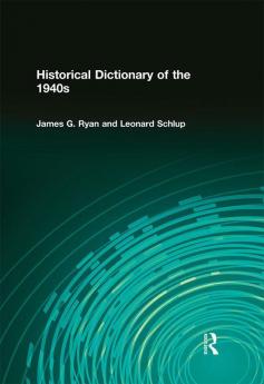 Historical Dictionary of the 1940s