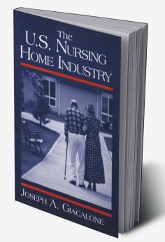 US Nursing Home Industry
