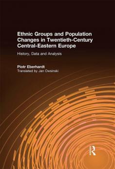 Ethnic Groups and Population Changes in Twentieth Century Eastern Europe