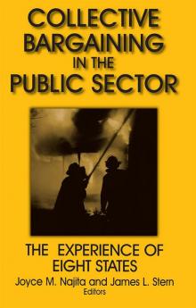Collective Bargaining in the Public Sector: The Experience of Eight States