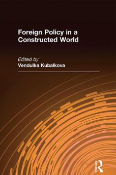 Foreign Policy in a Constructed World
