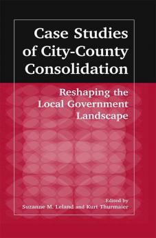Case Studies of City-County Consolidation