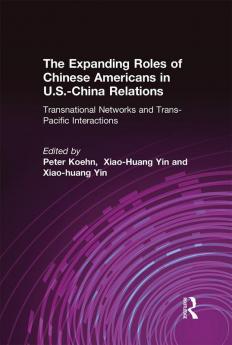 Expanding Roles of Chinese Americans in U.S.-China Relations