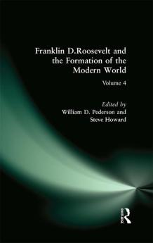 Franklin D.Roosevelt and the Formation of the Modern World