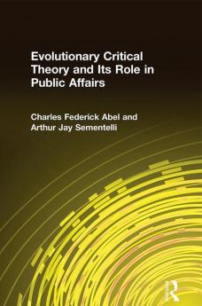 Evolutionary Critical Theory and Its Role in Public Affairs