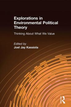 Explorations in Environmental Political Theory