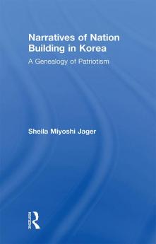 Narratives of Nation-Building in Korea