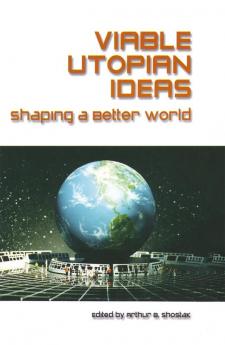 Viable Utopian Ideas