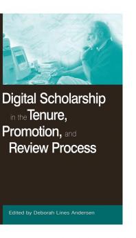 Digital Scholarship in the Tenure Promotion and Review Process